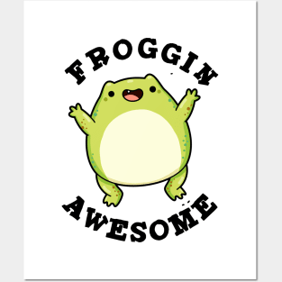 Froggin Awesome Cute Frog Pun Posters and Art